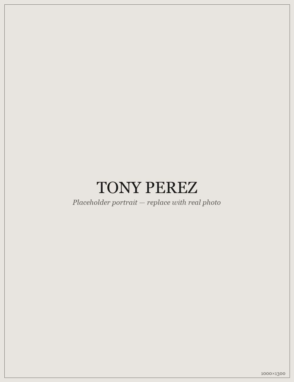 Portrait of Tony Perez — placeholder